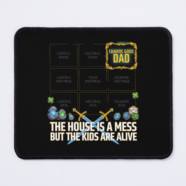 Item preview, Chaotic Good Dad The House is A Mess But The Kids are Alive Fantasy Fatherhood Humor designed and sold by Redgiant87x.