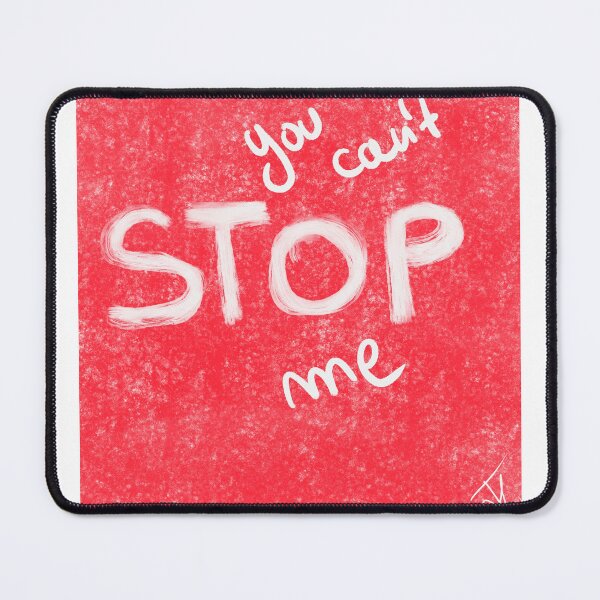 Item preview, you can't stop me designed and sold by Kasia1987t.