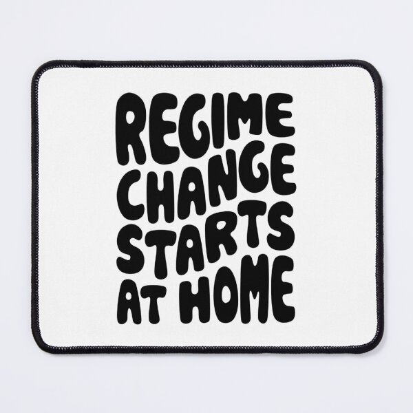 Item preview, Regime Change Starts At Home Word Art designed and sold by Unhinged Heather.