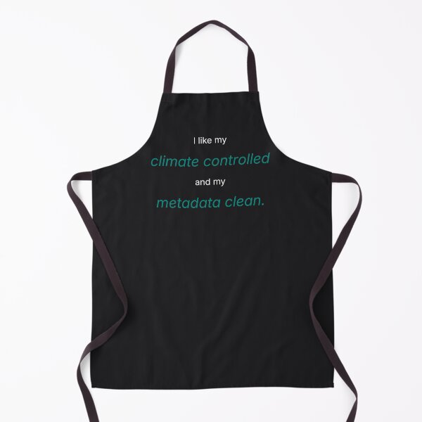Item preview, I Like My Climate Controlled Museum Humor - Gift for Museum Collections Staff designed and sold by InformalCo.
