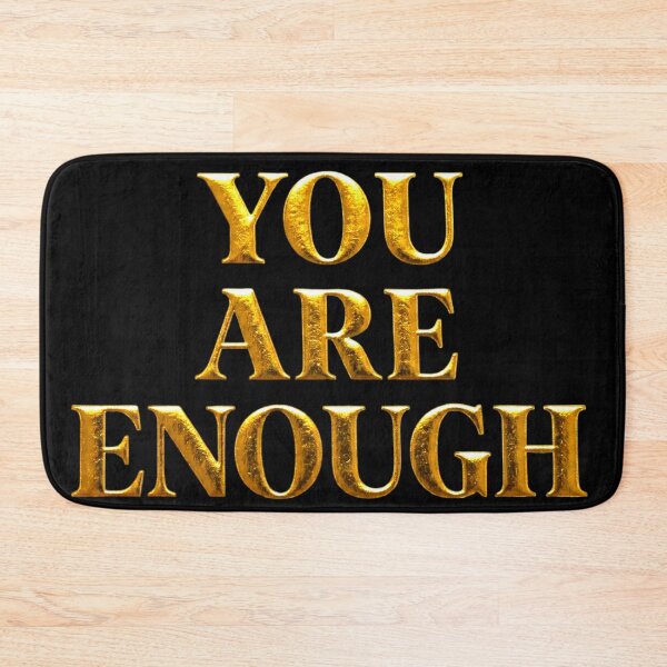 Item preview, You Are Enough Gold Typography Quote designed and sold by ExploreAura Studio.