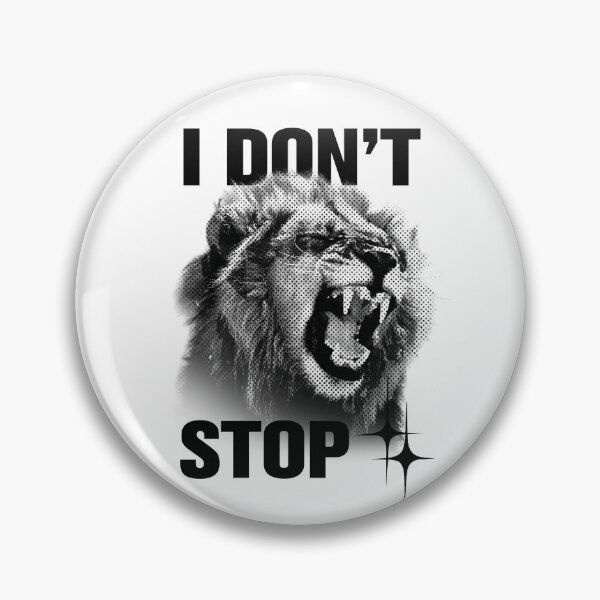 Item preview, I DON'T STOP designed and sold by LzArtstore.