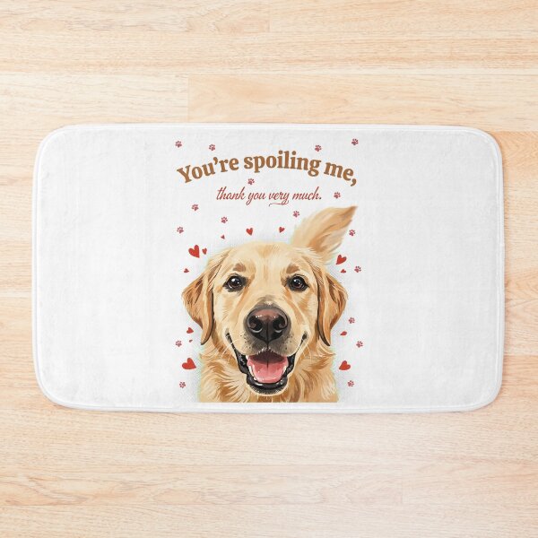 Item preview, You’re Spoiling Me, Thank You Very Much – Golden Retriever Dog Lover Design designed and sold by Cool-cat-art.