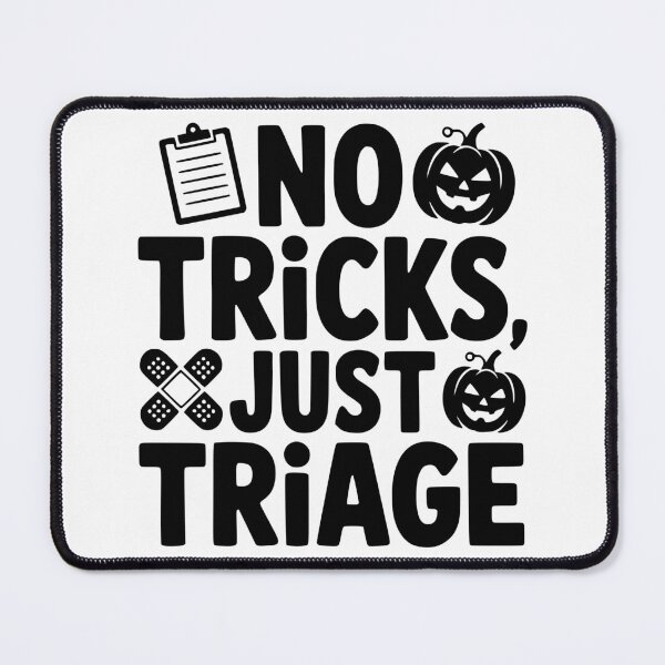 Item preview, No Tricks Just Triage designed and sold by theartfulaspie.