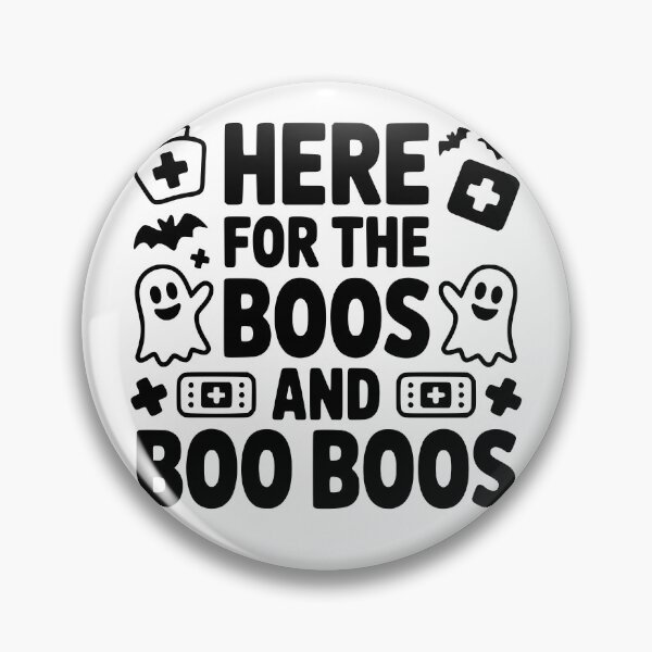 Item preview, Here For The Boos And Boo Boos designed and sold by theartfulaspie.