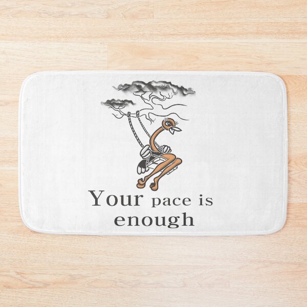 Item preview, Your Pace Is Enough Ostrich | Positive Growth Quote Art designed and sold by Samaya-.