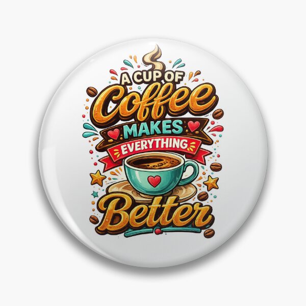 Item preview, A Cup Of Coffee Makes Everything Better designed and sold by LeCoinDeFredPro.