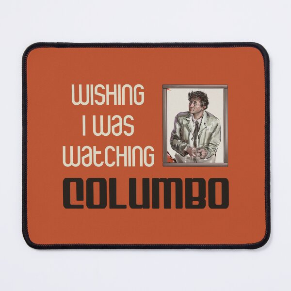 Item preview, Wishing I Was Watching Columbo (on Burnt Orange) designed and sold by PawsitiveMum3.