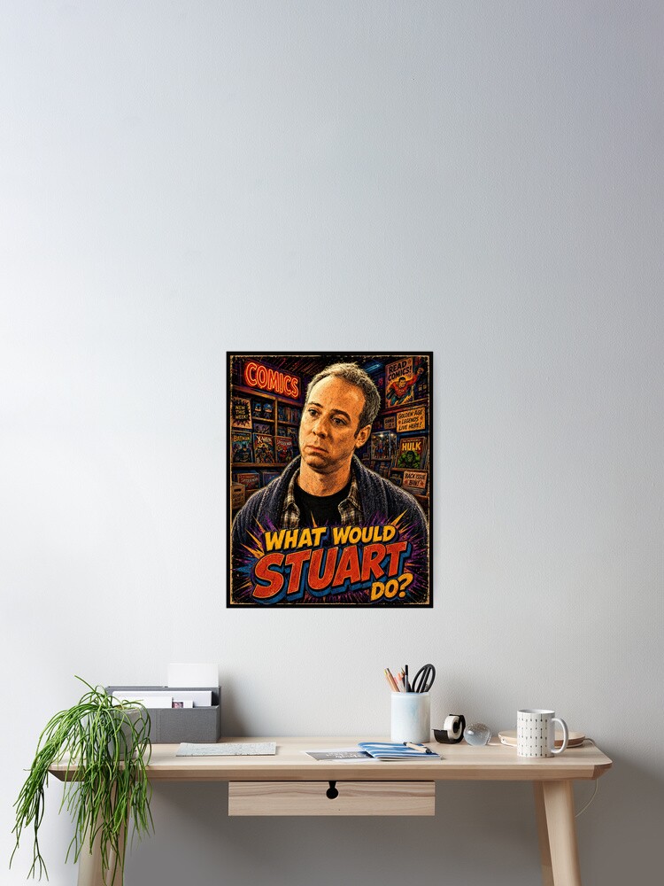 Thumbnail 2 of 3, Poster, What would Stuart do? designed and sold by TeeCodes.