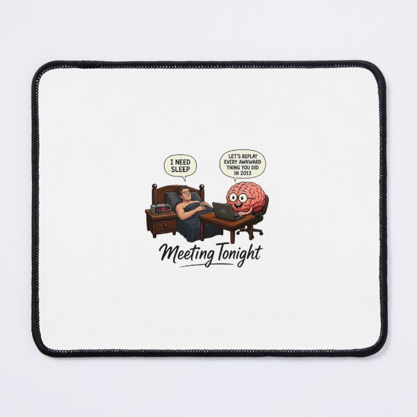 Item preview, Meeting Tonight Overthinking Brain Meme Funny Insomnia Art designed and sold by Northern Glow Art.