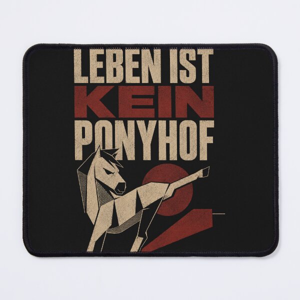 Item preview, Das Leben Ist Kein Ponyhof - Life isn't easy designed and sold by SnarkWorks.