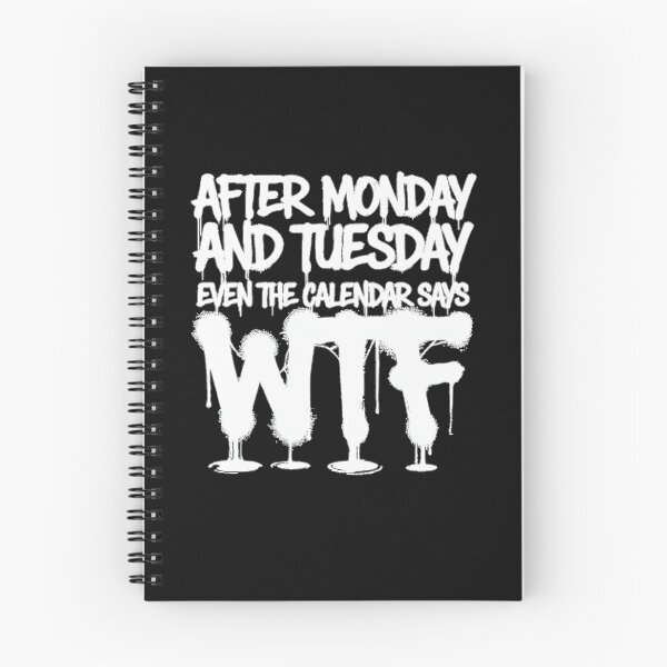 Item preview, After Monday and Tuesday Even the Calendar Says WTF designed and sold by Zbixu.