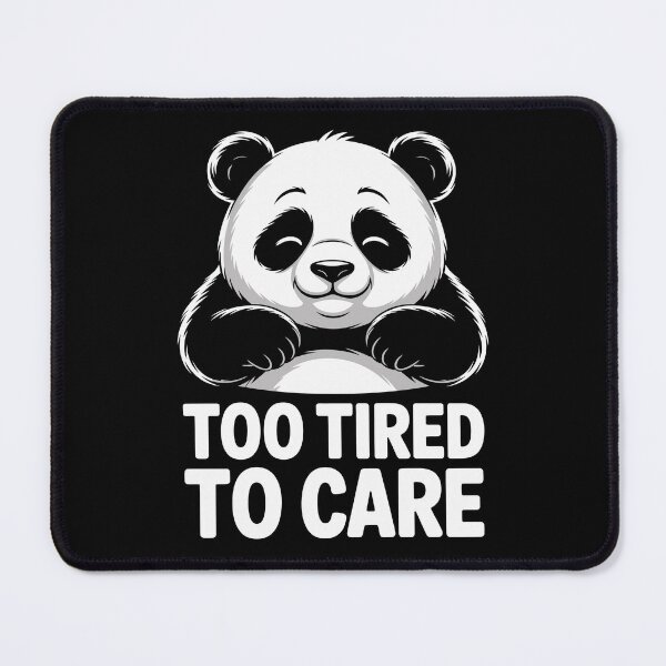 Item preview, TOO TIRED TO CARE designed and sold by jkrphoto.