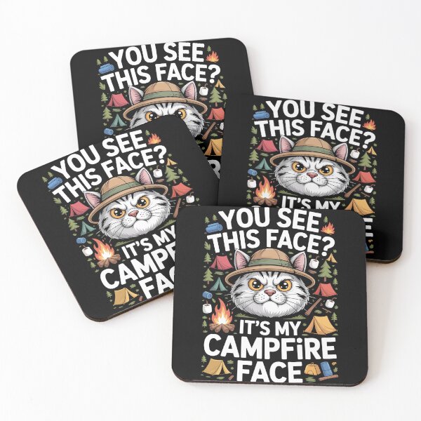 Item preview, YOU SEE THIS FACE? IT’S MY CAMPFIRE FACE designed and sold by jkrphoto.