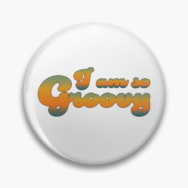 Item preview, I Am So Groovy - Retro Gradient designed and sold by DPattonPD.