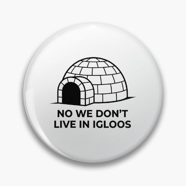 Item preview, No We Dont Live In Igloos Funny Canadian Sarcasm Graphic designed and sold by Murvel-Ink.