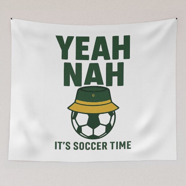 Item preview, Yeah Nah Soccer Time Funny Australian Football Fan designed and sold by EXATEES  ⭐⭐⭐⭐⭐.