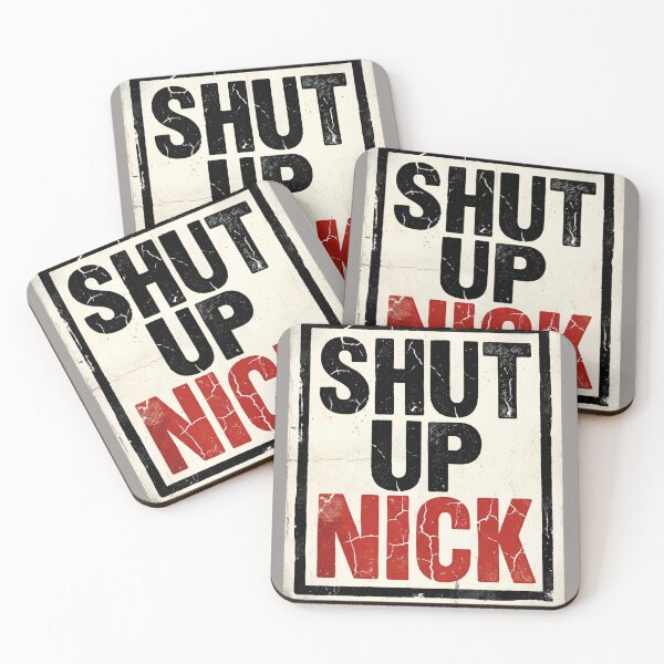 Item preview, Shut Up Nick designed and sold by Tharaazu.