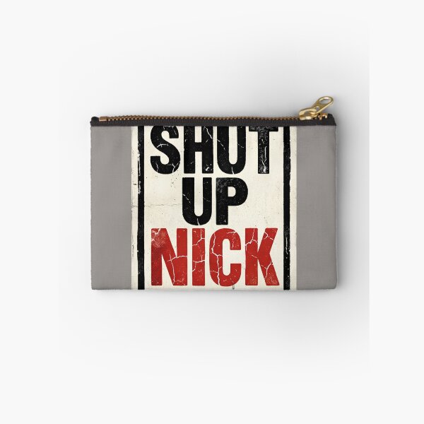 Item preview, Shut Up Nick designed and sold by Tharaazu.