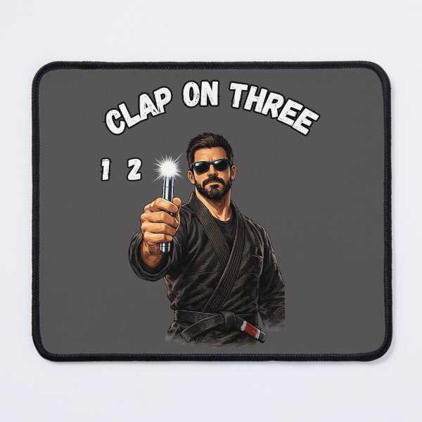 Item preview, Funny BJJ Men in Black Clap on Three and forget designed and sold by ADFDesigns.