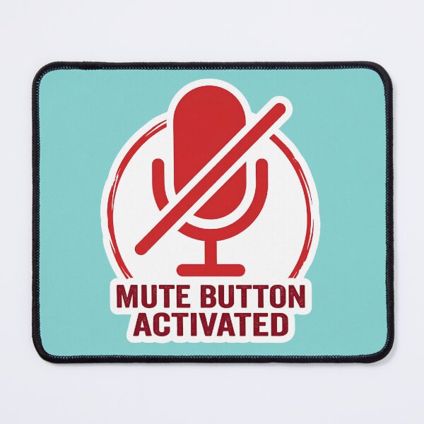 Item preview, Mute Button Activated designed and sold by Tharaazu.