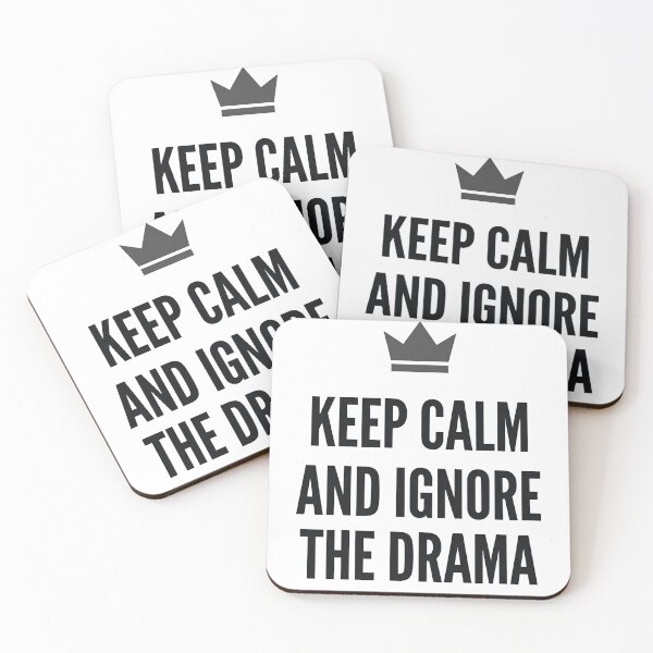 Item preview, Keep Calm And Ignore The Drama designed and sold by Tharaazu.
