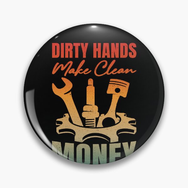 Item preview, Dirty Hands Make Clean Money Mechanic Automotive Auto Technician Gearhead designed and sold by PopStars1993.