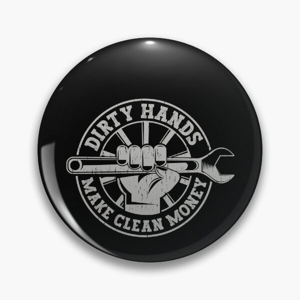 Item preview, Dirty Hands Make Clean Money Mechanic Tradesman Blue Collar Worker designed and sold by PopStars1993.