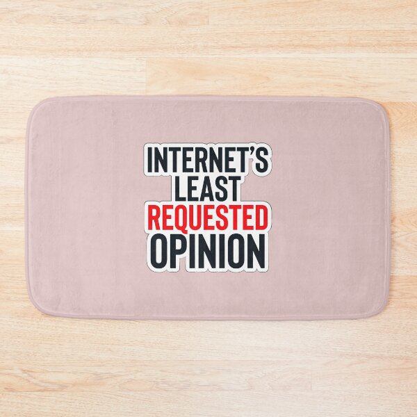 Item preview, Internet's Least Requested Opinion designed and sold by Tharaazu.