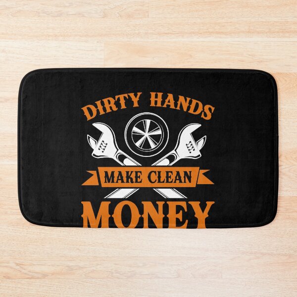 Item preview, Dirty Hands Make Clean Money Auto Mechanic Tradesman Working Man designed and sold by PopStars1993.