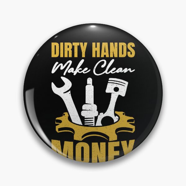 Item preview, Dirty Hands Make Clean Money Mechanic Automotive Technician Car Repair designed and sold by PopStars1993.