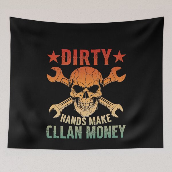 Item preview, Dirty Hands Make Clean Money Mechanic Automotive Tradesman designed and sold by PopStars1993.