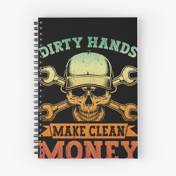 Item preview, Dirty Hands Make Clean Money Mechanic Tradesman Hardworking Laborer designed and sold by PopStars1993.