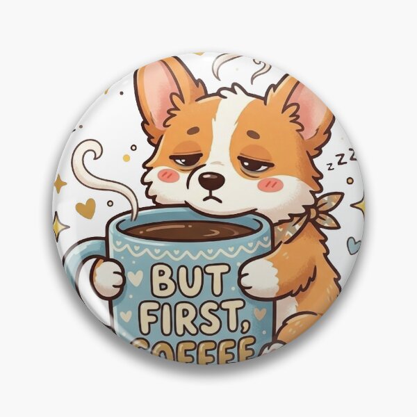 Item preview, Funny Corgi But First Coffee Shirt, Sleepy Corgi Coffee Lover Tee, Cute Corgi Gift for Coffee and Dog Lovers designed and sold by Wearable Canvas...