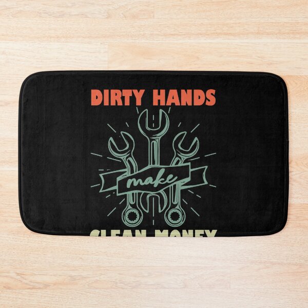 Item preview, Dirty Hands Make Clean Money Mechanic Tradesman Blue Collar designed and sold by PopStars1993.