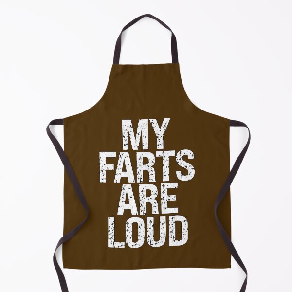 Item preview, My Farts Are Loud Funny Farting Humor designed and sold by SharpThreadZ.