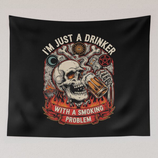 Item preview, I'm Just A Drinker With A Smoking Problem designed and sold by Bone & Blade.