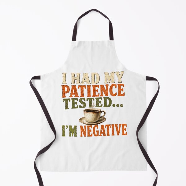 Item preview, I Had My Patience Tested I'm Negative designed and sold by HippyRikky.