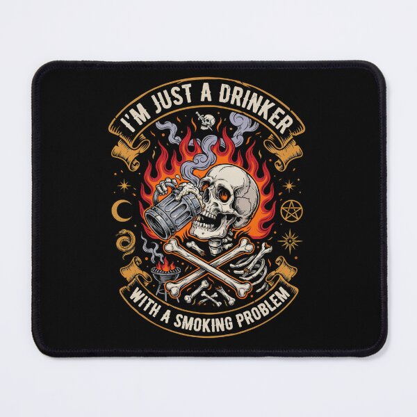 Item preview, I'm Just A Drinker With A Smoking Problem designed and sold by Bone & Blade.