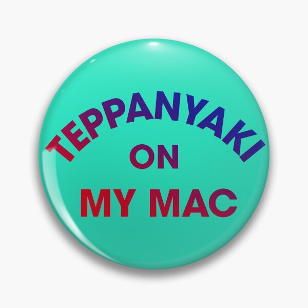 Item preview, Teppanyaki on my Mac designed and sold by shopnojams.