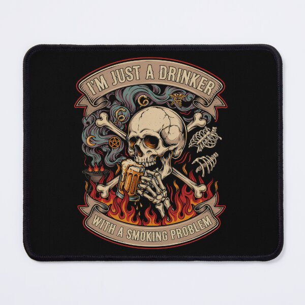 Item preview, I'm Just A Drinker With A Smoking Problem designed and sold by Bone & Blade.