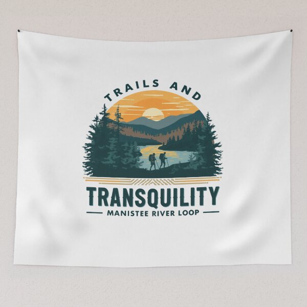 Item preview, Trails And Tranquility Manistee River Loop Hiking Backpacker Outdoor Wilderness designed and sold by Simsimah26Parks.