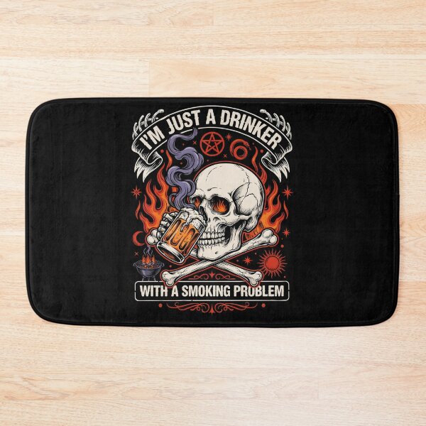 Item preview, I'm Just A Drinker With A Smoking Problem designed and sold by Bone & Blade.