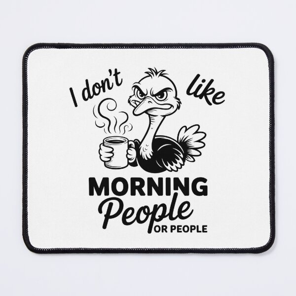 Item preview, I Don’t Like Morning People or People – Funny Ostrich Coffee Lover Design designed and sold by Cool-cat-art.