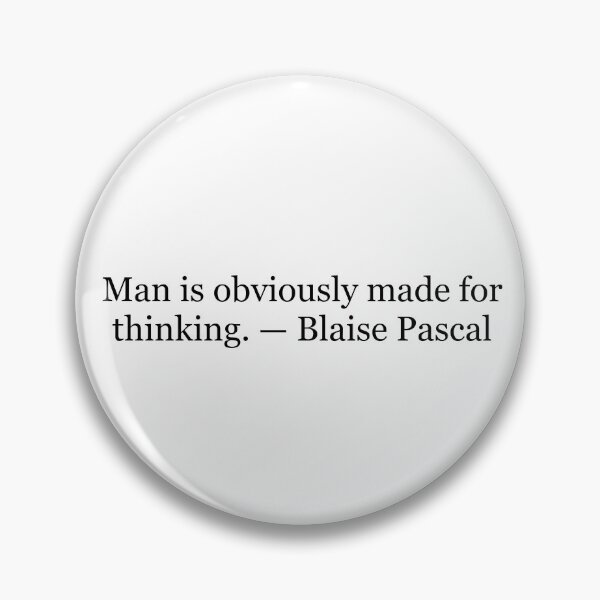 Item preview, Man Is Obviously Made for Thinking Blaise Pascal Quote Philosophy Typography designed and sold by The Prose Atelier.