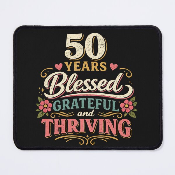 Item preview, 50 YEARS BLESSED GRATEFUL AND THRIVING designed and sold by GrumpyGrans3.