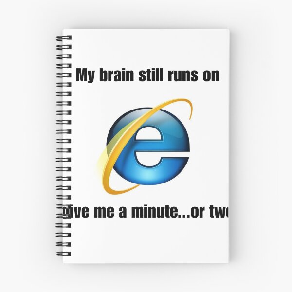 Item preview, My brain runs on internet explorer designed and sold by urturningviolet.