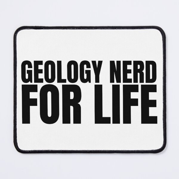 Item preview, Geology Nerd For Life designed and sold by HyperfixationStation.