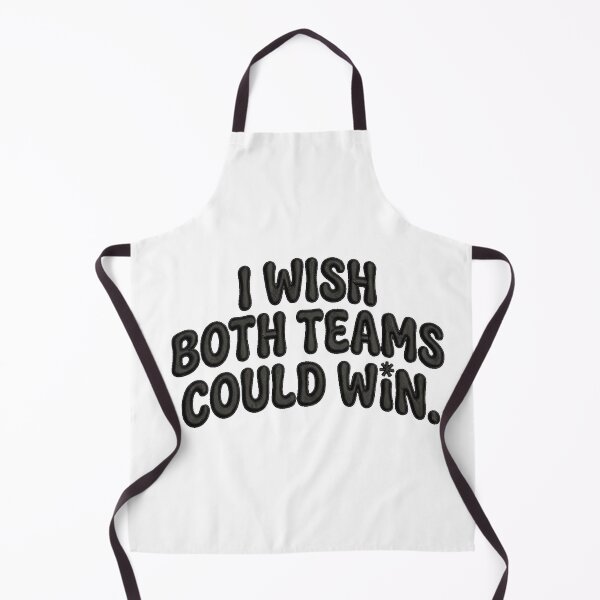 Item preview, I WISH BOTH TEAMS COULD WIN designed and sold by Limited Edition by Playitcool.