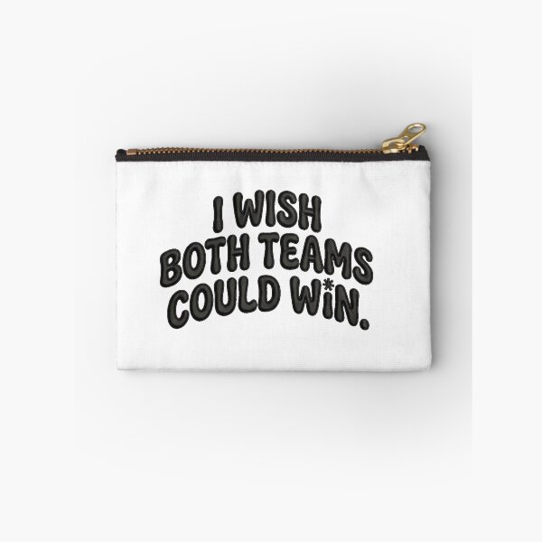 Item preview, I WISH BOTH TEAMS COULD WIN designed and sold by Limited Edition by Playitcool.